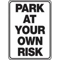 Accuform PARKING SIGN PARK AT YOUR OWN RISK MVHR424XV MVHR424XV